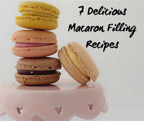 7 Macaron Filling Recipes | Delishably
