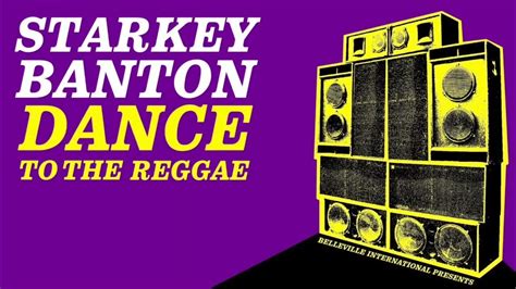 Starkey Banton - Dance to the Reggae (lyrics) - YouTube
