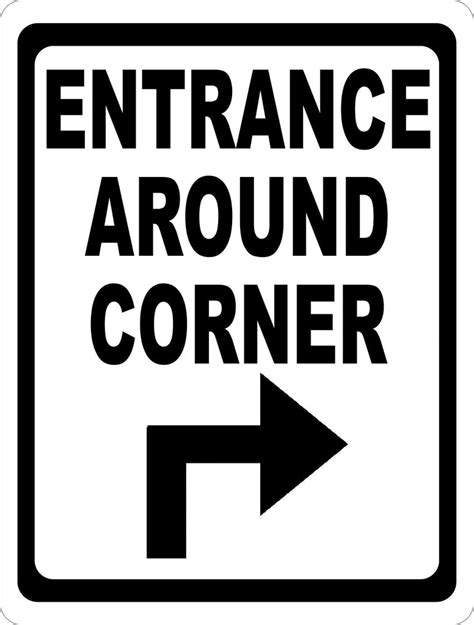 Entrance Around Corner with Directional Arrow Sign – Signs by SalaGraphics