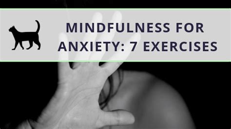 Mindfulness for anxiety: 7 helpful exercises