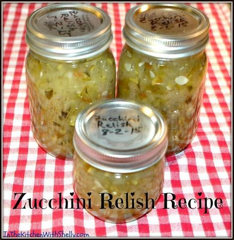 Shakin & Bakin Foodie Blog: Home Canning - Zucchini Relish Recipe