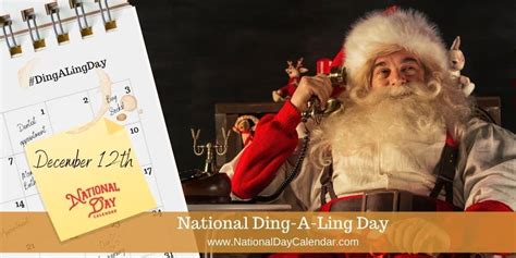 NATIONAL DING-A-LING DAY - December 12 | Happy national day, National, National day calendar