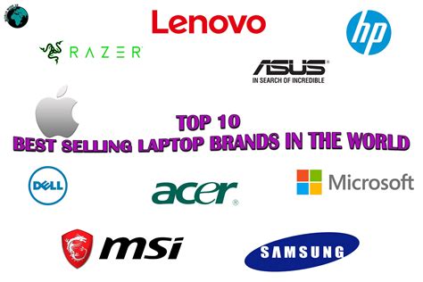 Top 10 Best-Selling Laptop Brands To Choose In 2024