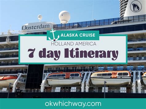 Holland America Alaska Cruise Itinerary - Ok Which Way