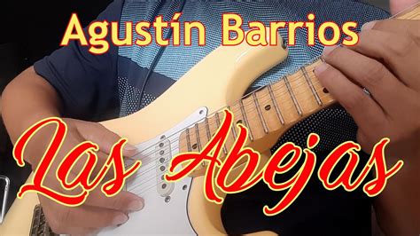 Agustín BARRIOS - LAS ABEJAS (Electrical Guitar Version by Erisvaldo Borges) - YouTube