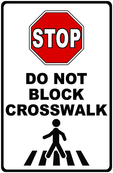 Stop Do Not Block Crosswalk Sign – Signs by SalaGraphics