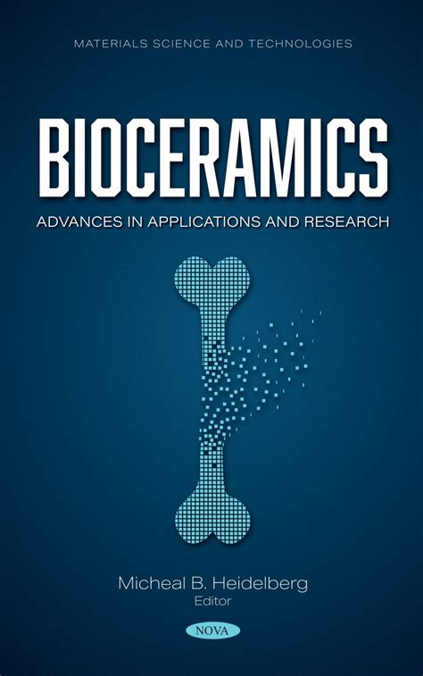 Bioceramics: Advances in Applications and Research – Nova Science ...