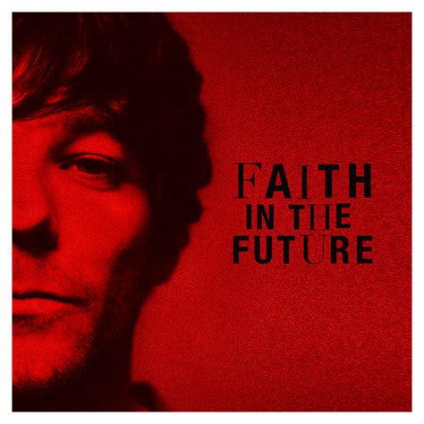 Louis Tomlinson - Faith In The Future