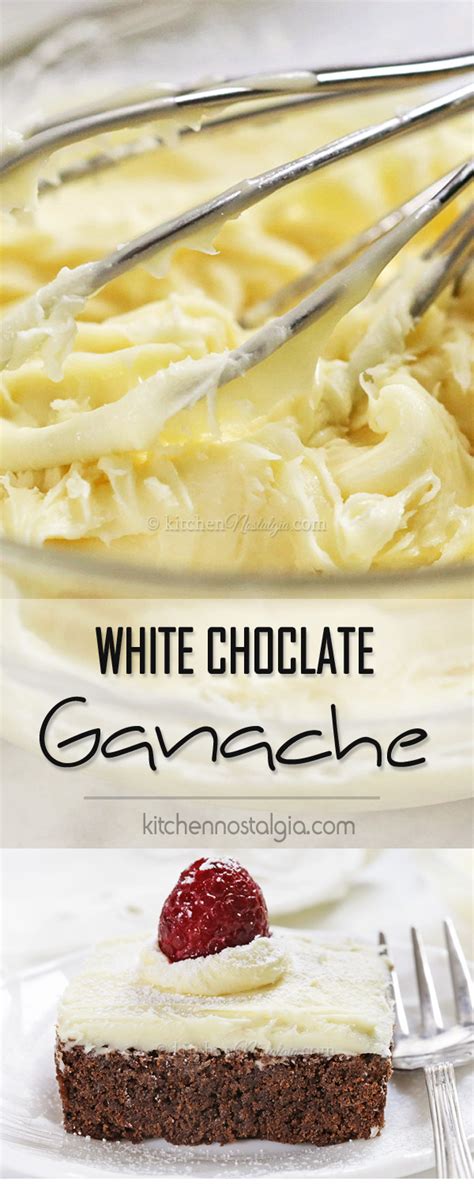 White Chocolate Ganache (for glaze and frosting / icing) | Kitchen Nostalgia