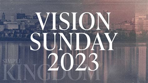 Vision Sunday 2023 | Eastpoint Christian Church