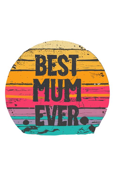 Best Mum Ever Free Stock Photo - Public Domain Pictures