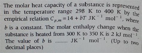 Solved The molar heat capacity of a substance is represented | Chegg.com