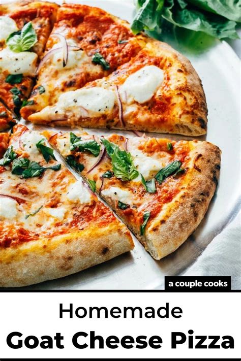 Goat Cheese Pizza – A Couple Cooks