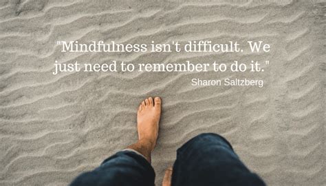 7 Top Mindfulness Quotes and what they reveal - Brilliant Living HQ