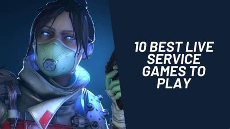 10 Best Live Service Games to Play