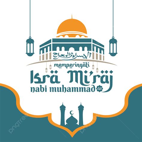 Isra Miraj Muhammad Vector Art PNG, Greeting Of Isra Mi Raj Nabi ...