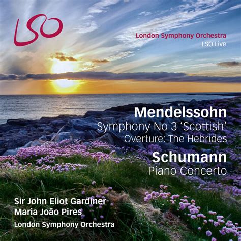 LSO - Mendelssohn: Symphony No 3 'Scottish' - Pure Audio Recordings