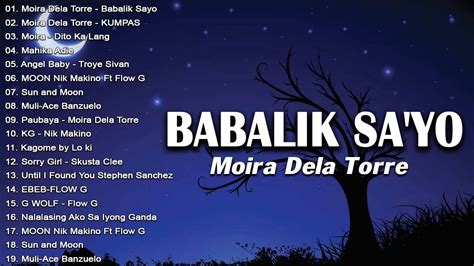 Moira Dela Torre - Babalik Sayo New OPM Love Songs 2022 - New Tagalog Songs Playlist 2022 - YouTube