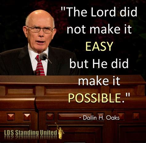 Pin by Latter-day Saints Standing Uni on Dallin H. Oaks Quotes | Church ...