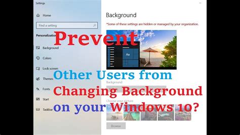 How to Prevent Other Users from Changing Background on your Windows 10?