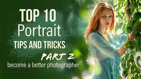 10 Great Tips and Tricks to Become a Better Portrait Photographer ...