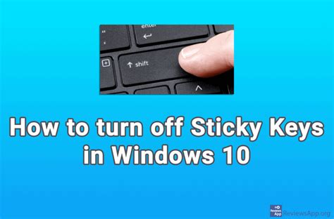 How to turn off Sticky Keys in Windows 10 ‐ Reviews App