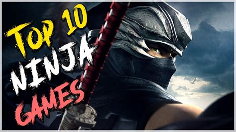 Top 10 Ninja Games - YouTube