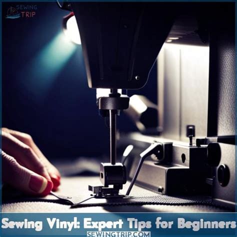 Sewing Vinyl: Expert Tips for Beginners