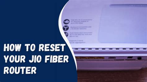 How To Reset Your Jio Fiber Router: A Step-by-Step Guide | ByteVarsity