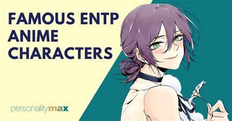 Famous ENTP Anime Characters - Personality Max