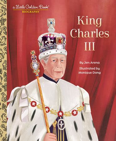 King Charles III: A Little Golden Book Biography by Jen Arena ...