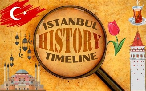 Istanbul History Timeline: Constantinople from Byzantine to Turk