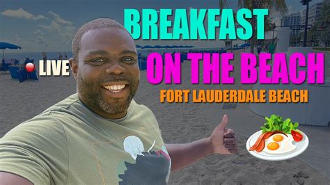 Breakfast on Fort Lauderdale Beach, Florida - YouTube