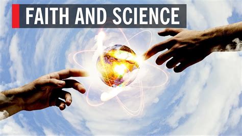 Faith and Science - YouTube