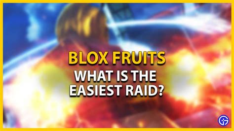 What Is The Easiest Raid In Blox Fruits (Answered) - Gamer Tweak