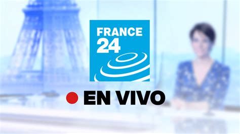 Ver France 24 Español en vivo - France 24