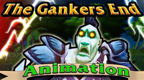 The Gankers End - WoW Animation - YouTube