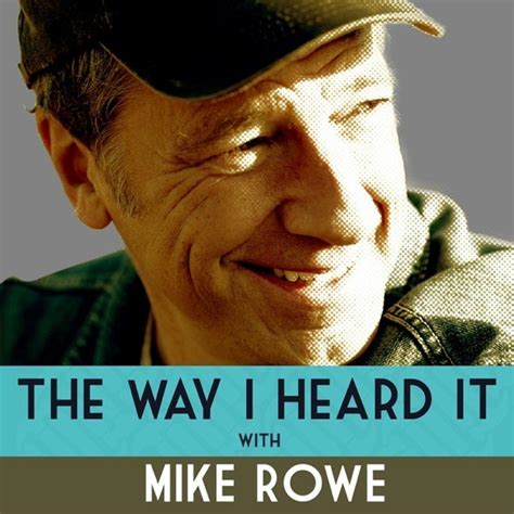 Listen Free to The Way I Heard It with Mike Rowe on iHeartRadio ...