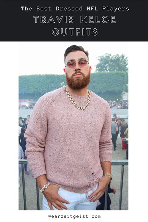 The Best Dressed NFL Players— Travis Kelce Outfits | Well dressed men ...