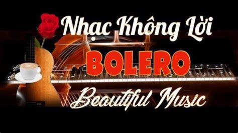 nhac khong loi bolero guitar instrumental relaxing music-hoa tau rumba beautiful nature - YouTube