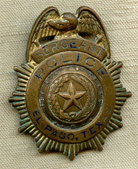 Great Old 1940's EL PASO Texas Police Sergeant Badge in Gilt Bronze Well-used "Been there" Look ...