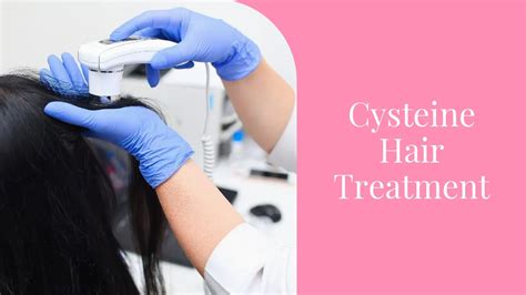 Cysteine Hair Treatment: A Secret For Naturally Straight Hair