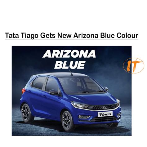 Tata Tiago Gets New Arizona Blue Shade