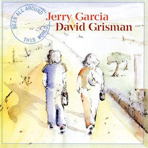 Been All Around This World - Jerry Garcia and David Grisman | Jerry Garcia