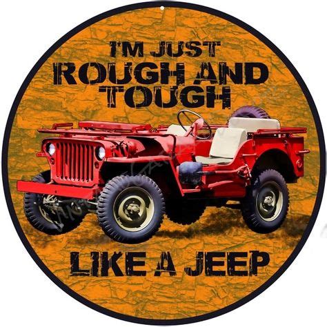 Vintage Style " Rough And Tough Jeep " Advertising Metal Sign | Jeep, Vintage jeep, Jeep decals