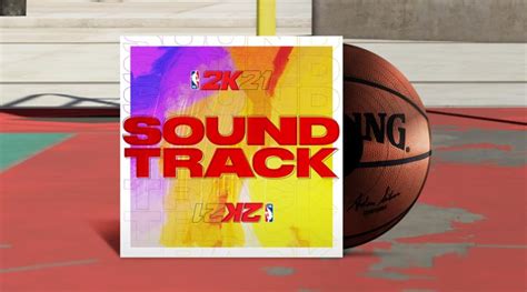 Here Are All The Songs From The 'NBA 2K21' Soundtrack | Genius