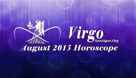 August 2015 Virgo Monthly Horoscope - SunSigns.Org