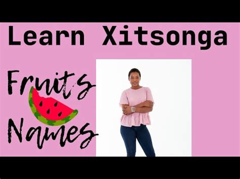 Learn Xitsonga|Names of Fruits in Xitsonga - YouTube