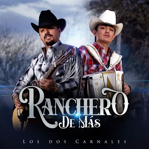 Ranchero de Más - Single” álbum de Los Dos Carnales en Apple Music