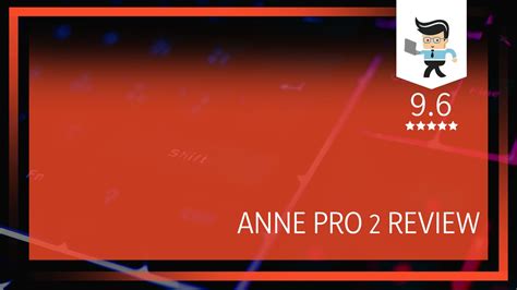 ANNE PRO 2 REVIEW: A Solid Option for Every Gamer - One Computer Guy